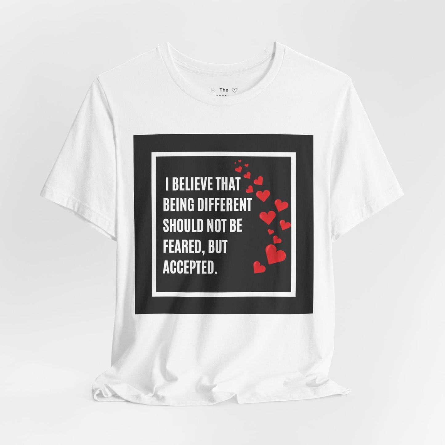 Tee - Acceptance Celebrate Uniqueness and difference, practice tolerance and kindness