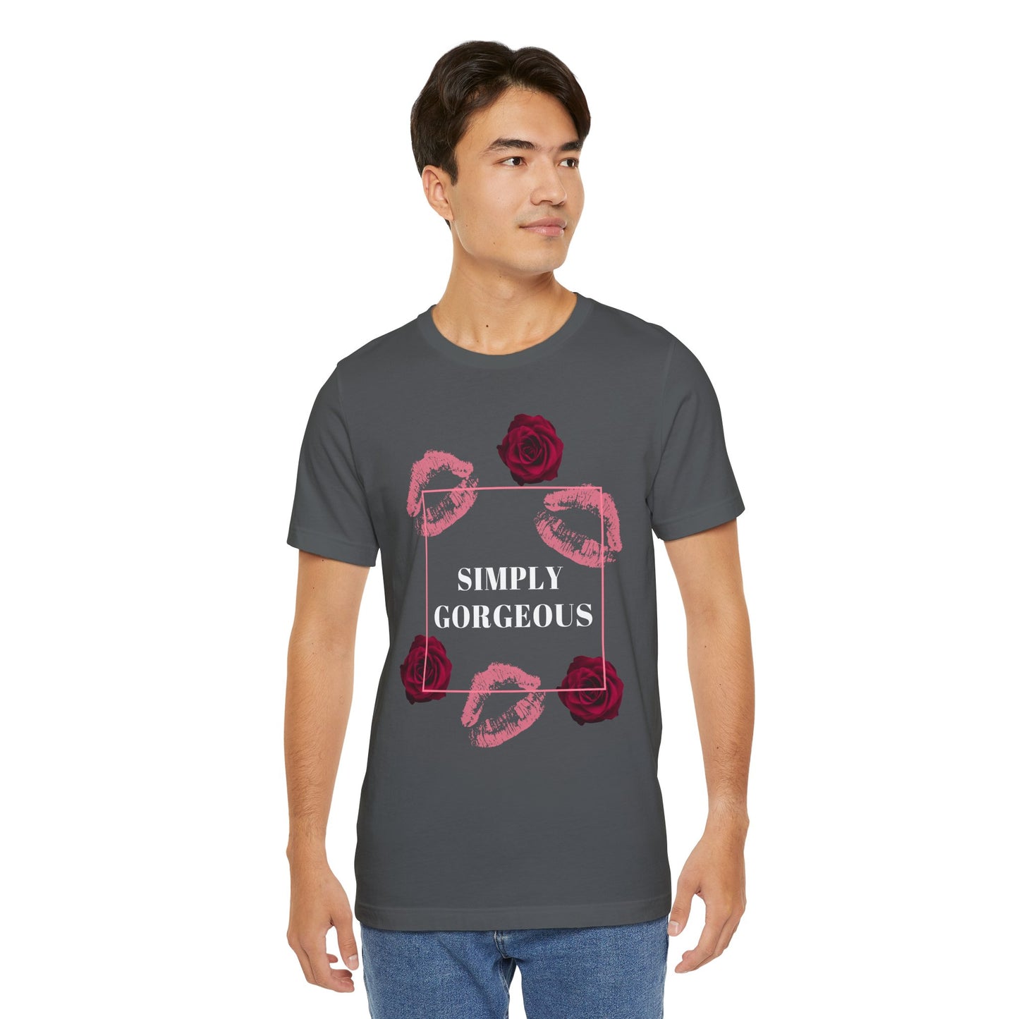 Tee - Simply Gorgeous shirt for ALL