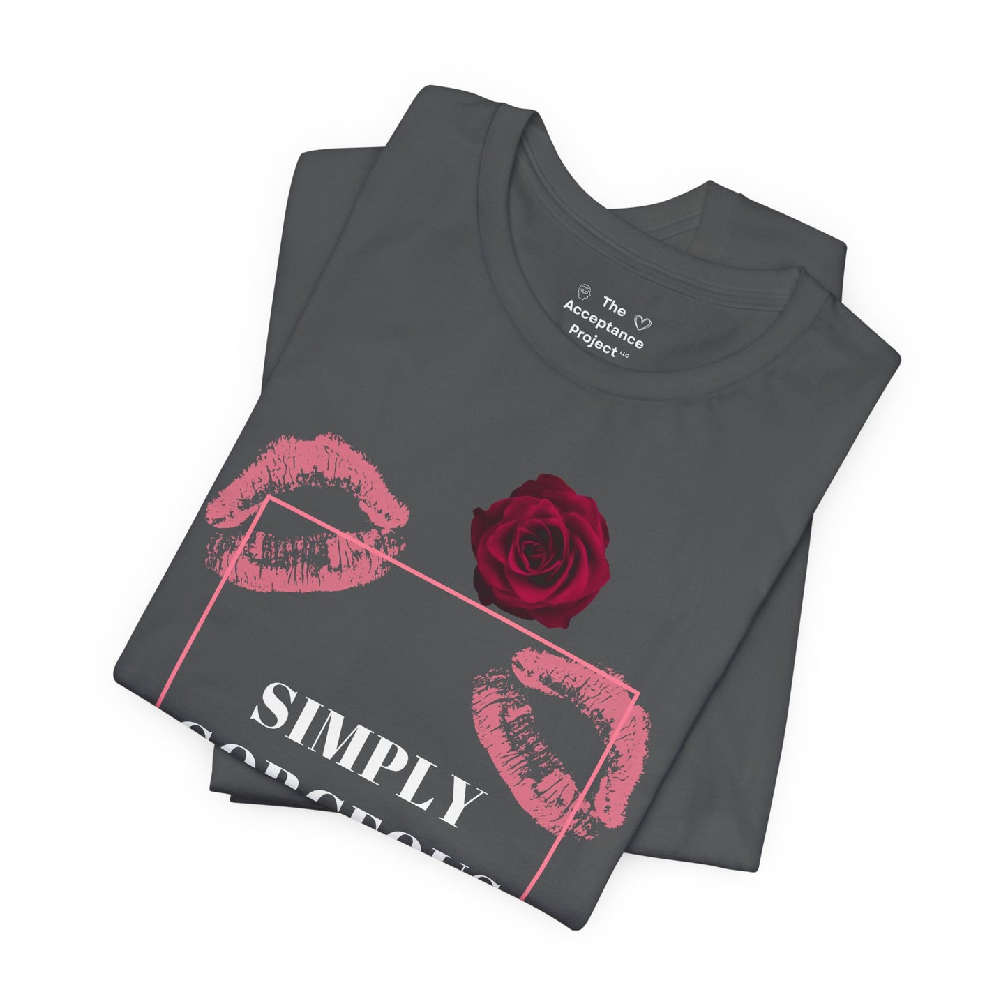 Tee - Simply Gorgeous shirt for ALL