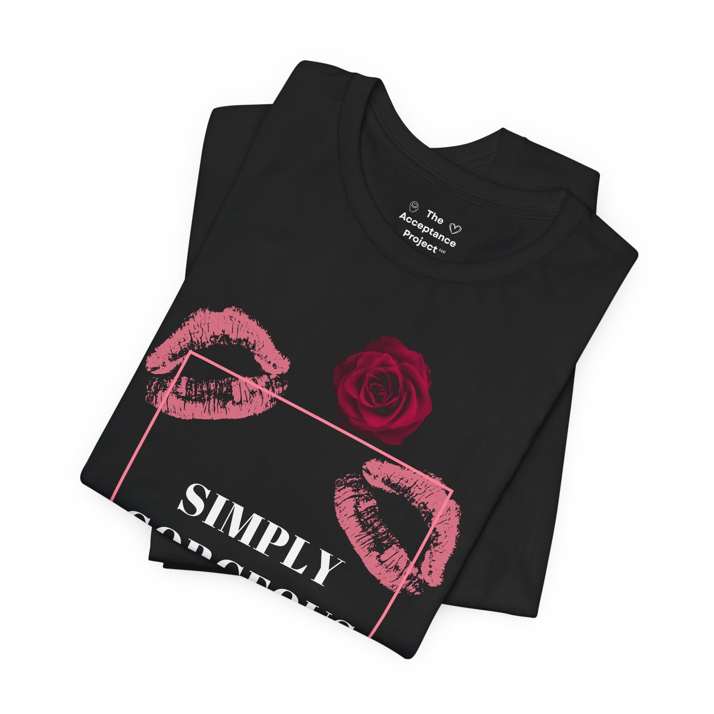 Tee - Simply Gorgeous shirt for ALL