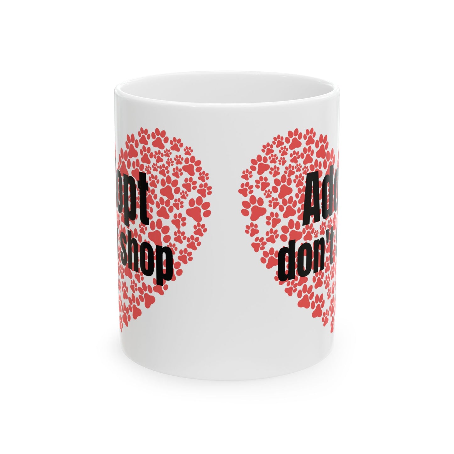 Mug - Adopt don't Shop Mug 11oz or 15oz
