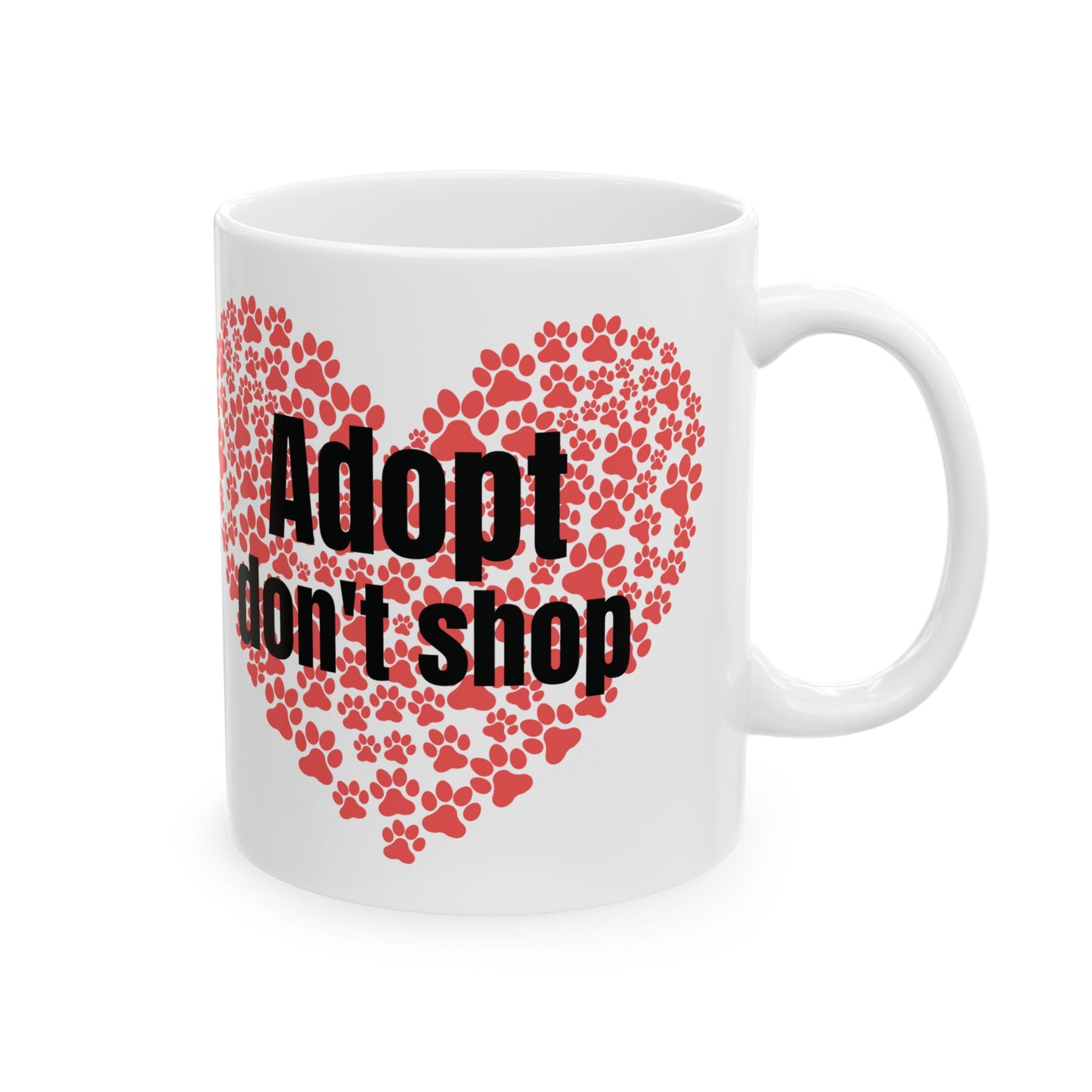 Mug - Adopt don't Shop Mug 11oz or 15oz