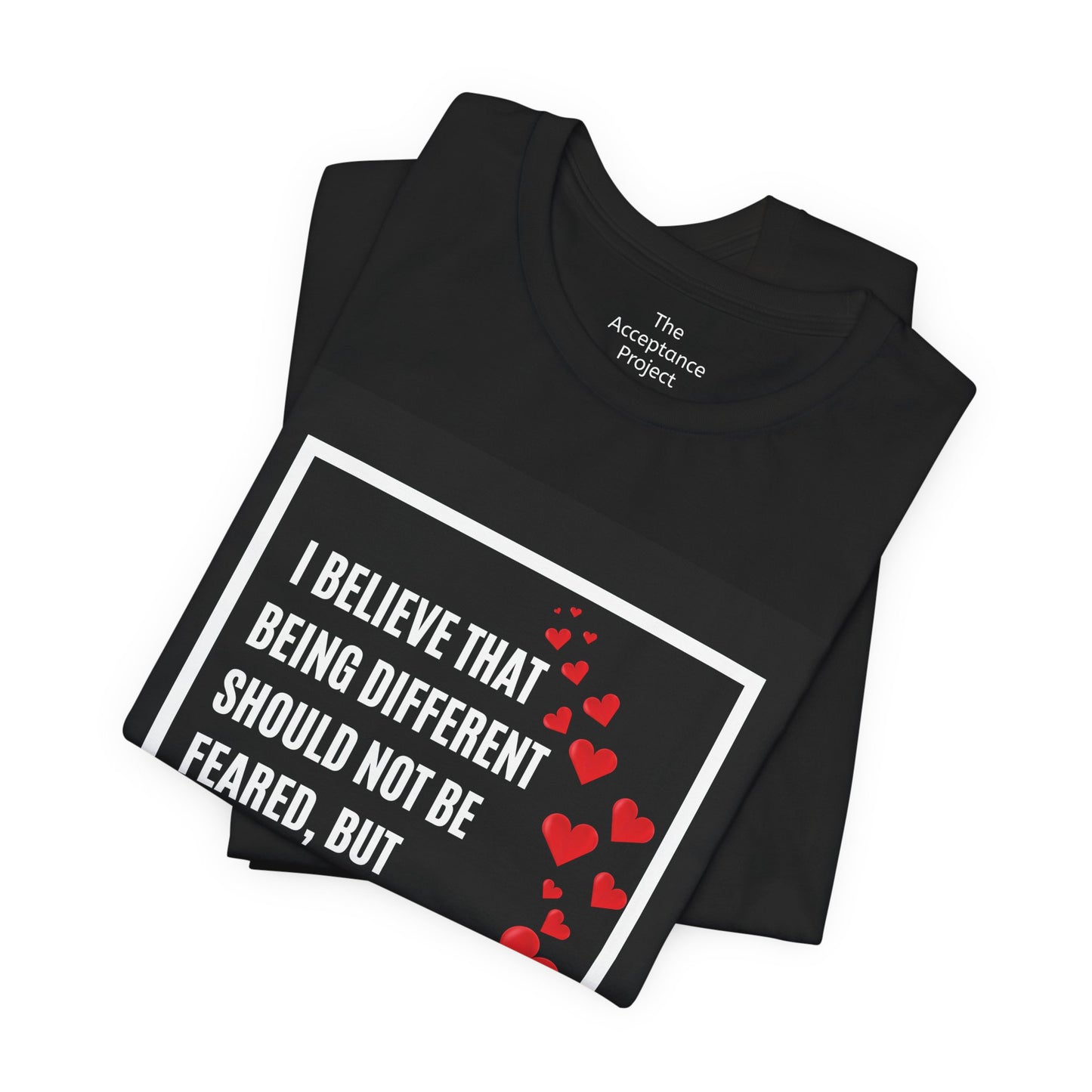 Tee - Acceptance Celebrate Uniqueness and difference, practice tolerance and kindness