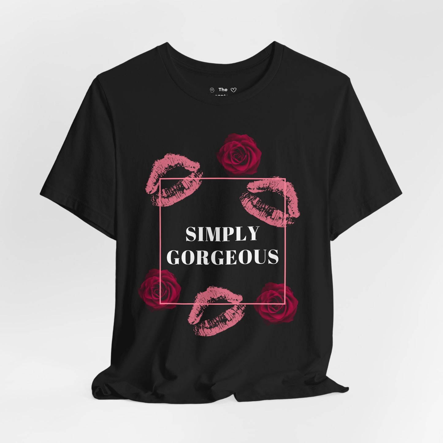 Tee - Simply Gorgeous shirt for ALL