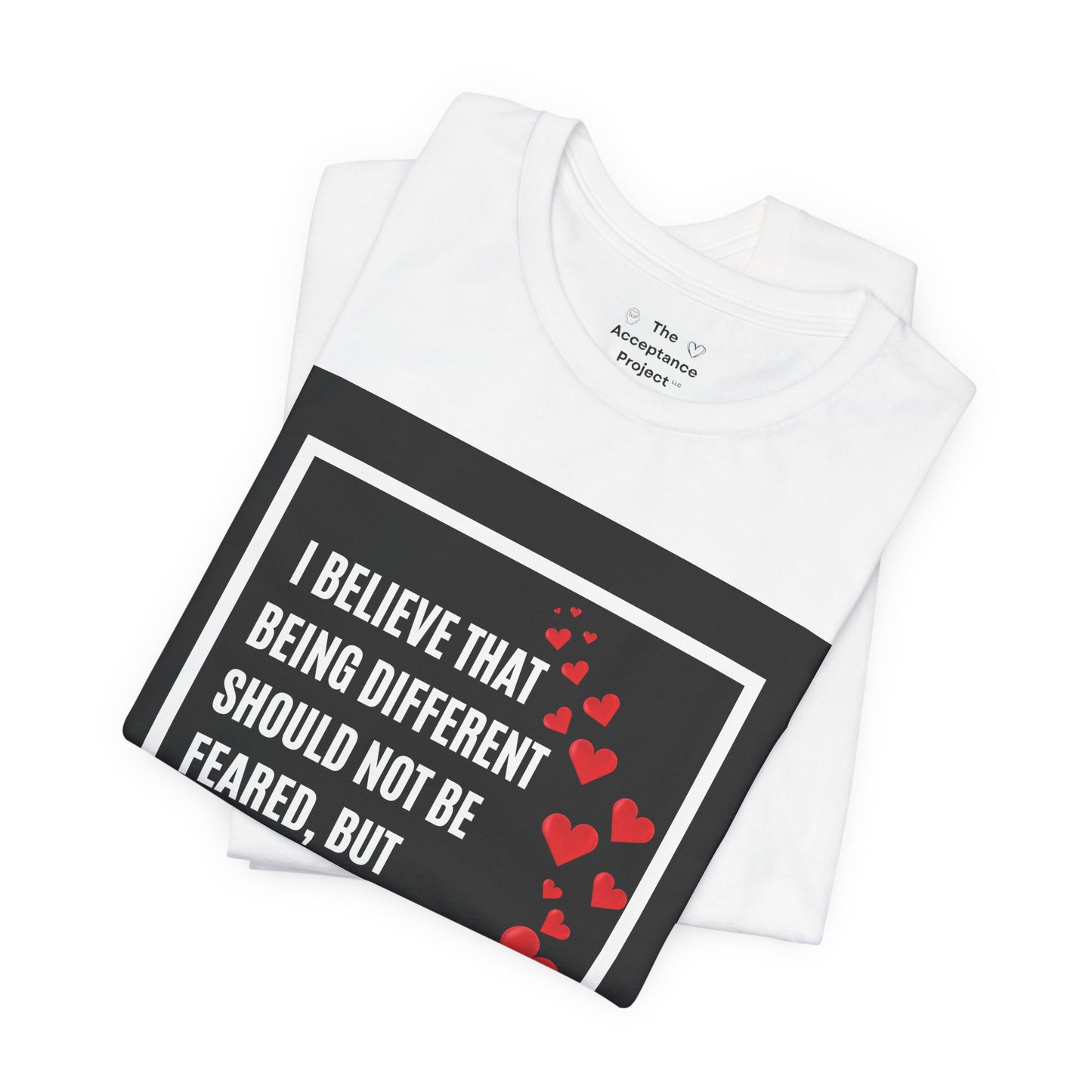 Tee - Acceptance Celebrate Uniqueness and difference, practice tolerance and kindness